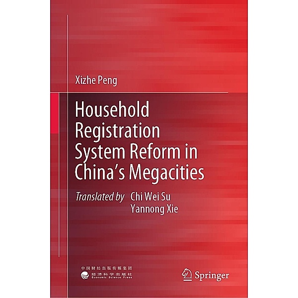 Household Registration System Reform in China's Megacities, Xizhe Peng