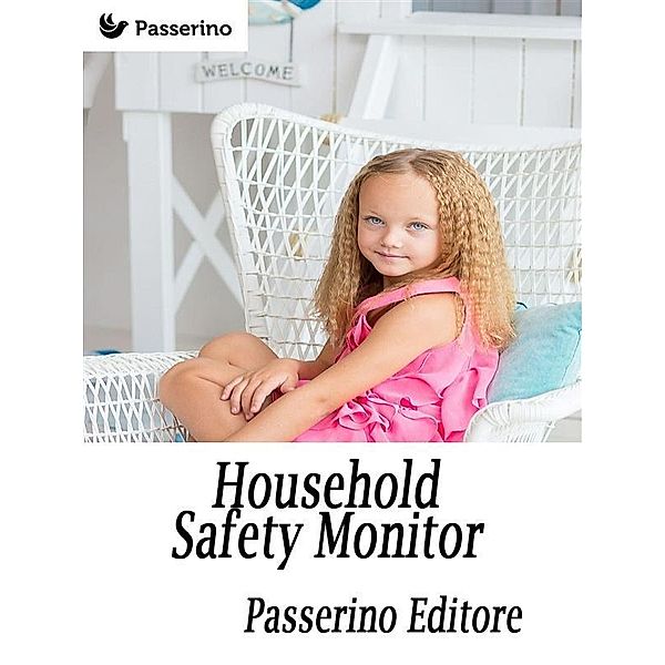 Household Safety Monitor, Passerino Editore