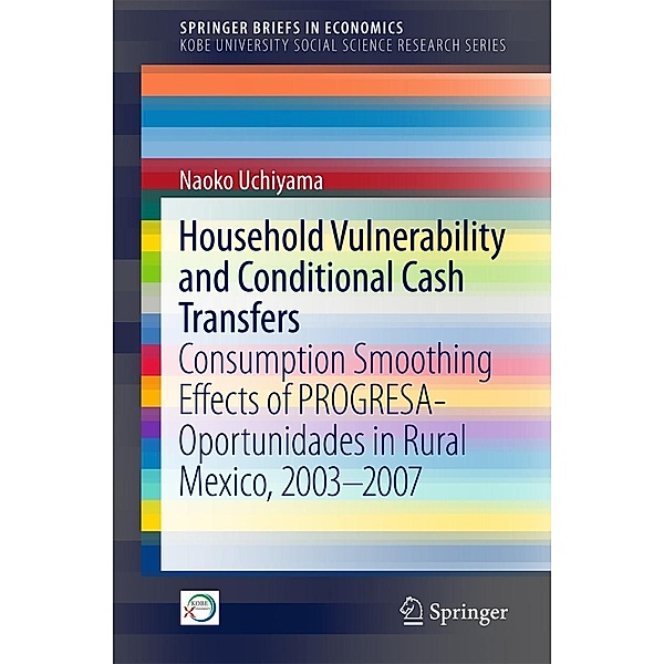Household Vulnerability and Conditional Cash Transfers / SpringerBriefs in Economics, Naoko Uchiyama