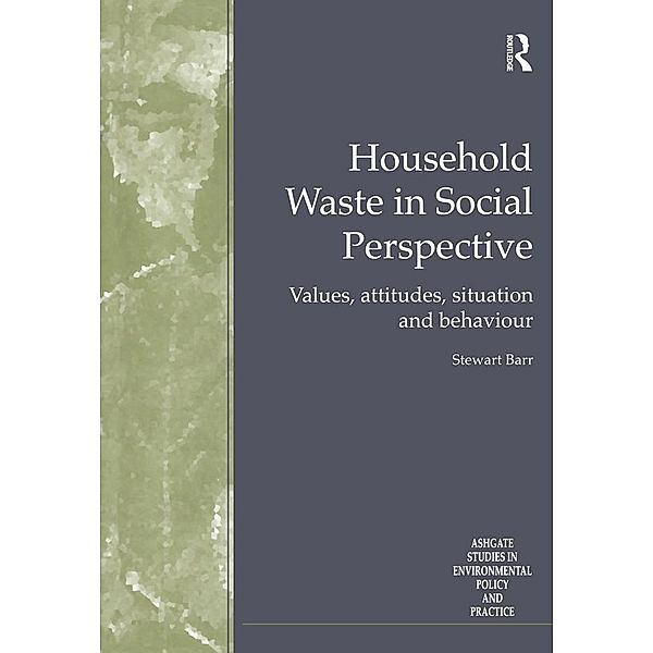 Household Waste in Social Perspective, Stewart Barr