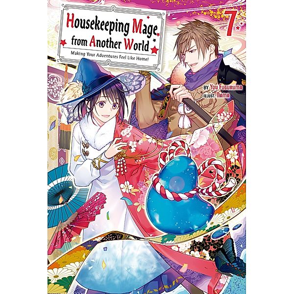 Housekeeping Mage from Another World: Making Your Adventures Feel Like Home! Volume 7 / Housekeeping Mage from Another World: Making Your Adventures Feel Like Home! (Manga) Bd.7, You Fuguruma
