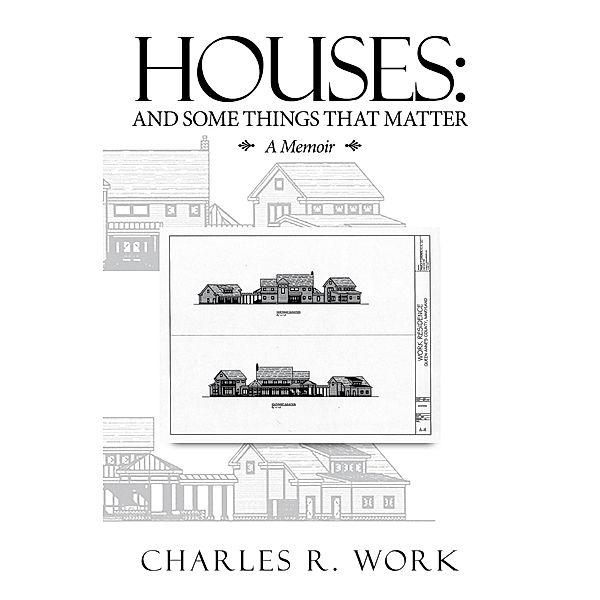 Houses, Charles R. Work