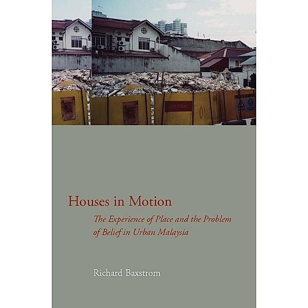 Houses in Motion / Cultural Memory in the Present, Richard Baxstrom