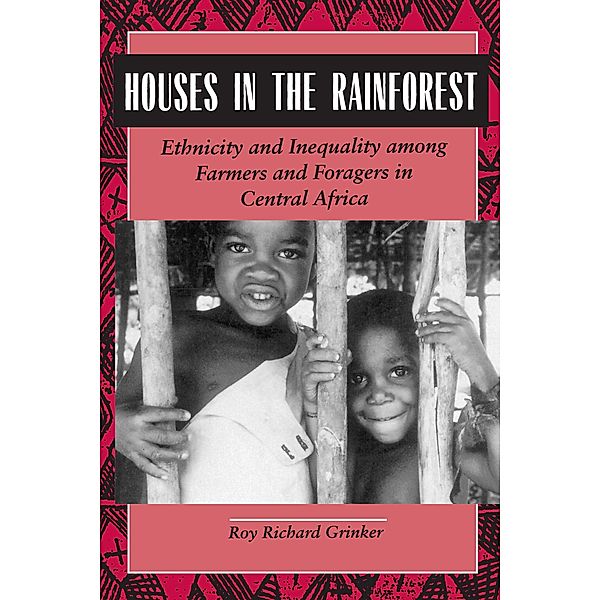 Houses in the Rainforest, Roy Richard Grinker