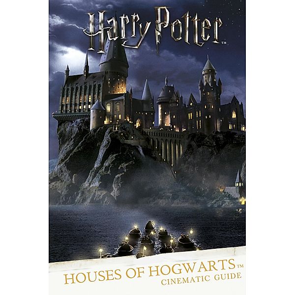 Houses of Hogwarts: A Cinematic Guide / Scholastic, Scholastic