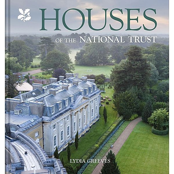 Houses of the National Trust, Lydia Greeves, National Trust Books