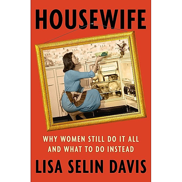 Housewife, Lisa Selin Davis