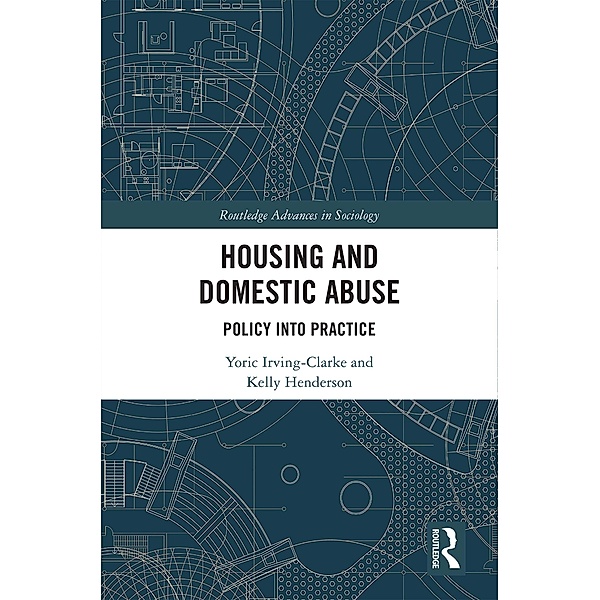 Housing and Domestic Abuse, Yoric Irving-Clarke, Kelly Henderson
