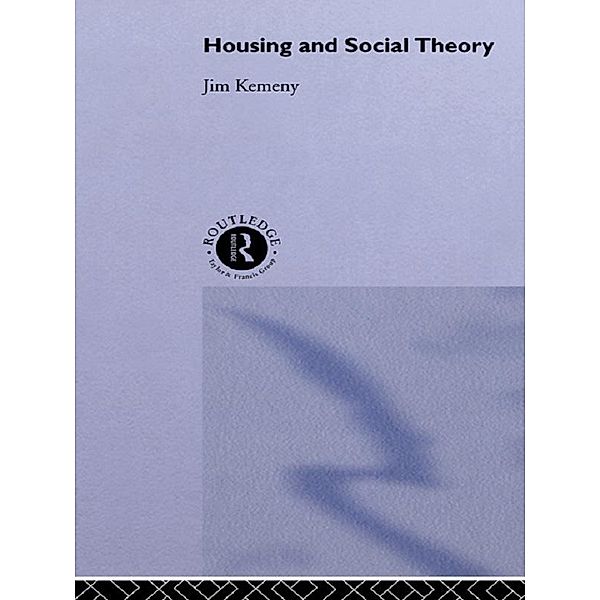 Housing and Social Theory, Jim Kemeny