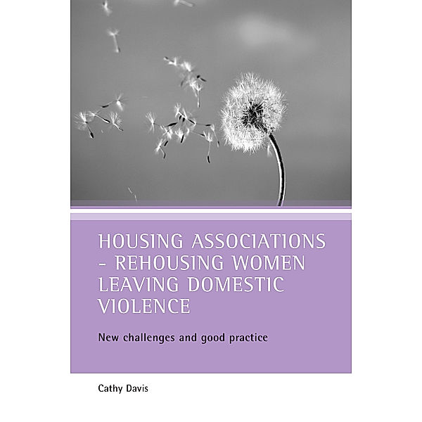 Housing associations - rehousing women leaving domestic violence, Cathy Davis