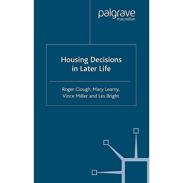 Housing Decisions in Later Life, M. Leamy, V. Miller, L. Bright