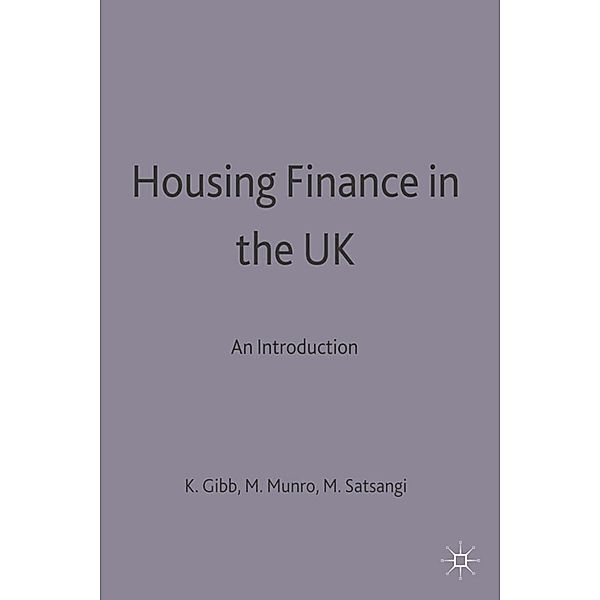 Housing Finance in the UK, Kenneth Gibb, MOIRA MUNRO, Madhu Satsangi