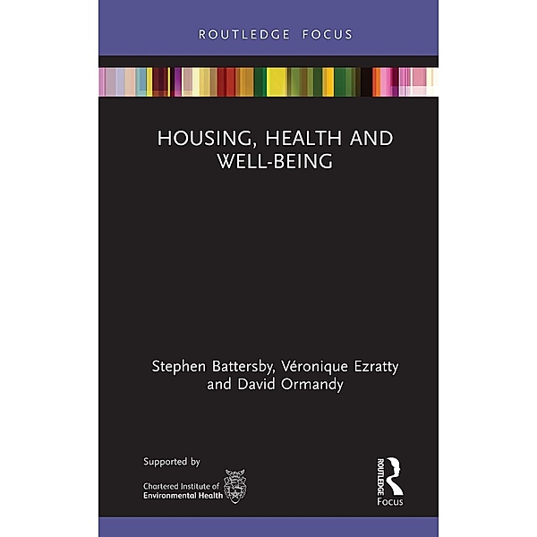 Housing, Health and Well-Being, Stephen Battersby, Véronique Ezratty, David Ormandy
