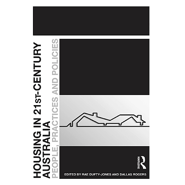 Housing in 21st-Century Australia, Rae Dufty-Jones, Dallas Rogers