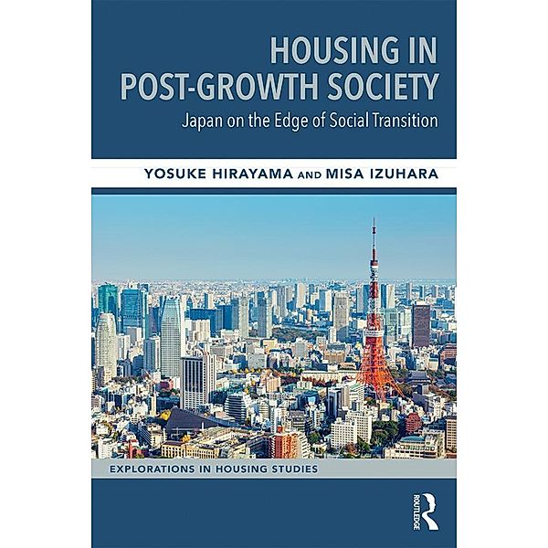 Housing in Post-Growth Society, Yosuke Hirayama, Misa Izuhara