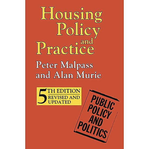 Housing Policy and Practice, Peter Malpass, Alan Murie