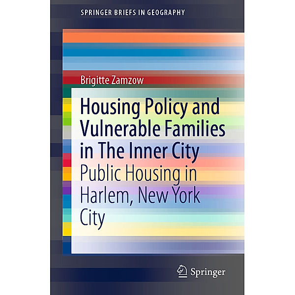 Housing Policy and Vulnerable Families in The Inner City, Brigitte Zamzow