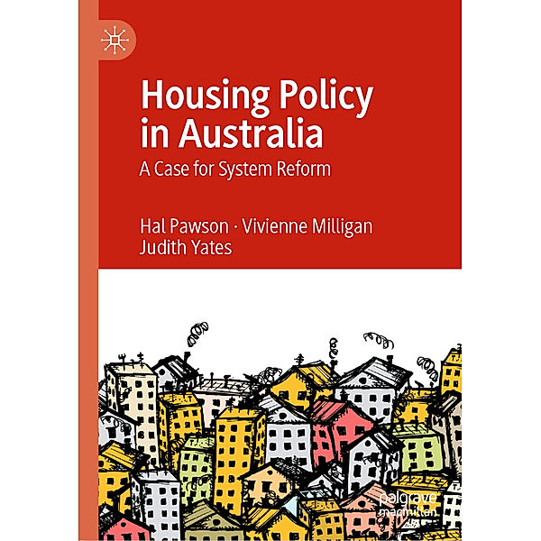 Housing Policy in Australia, Hal Pawson, Vivienne Milligan, Judith Yates