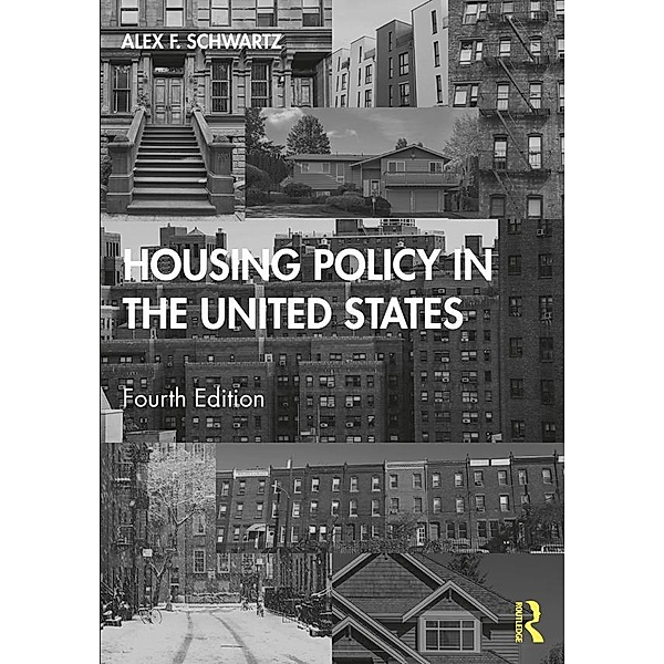 Housing Policy in the United States, Alex F. Schwartz