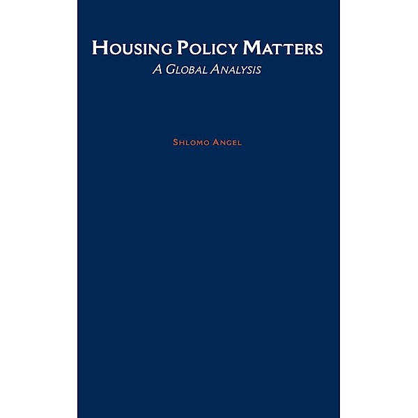 Housing Policy Matters, Shlomo Angel