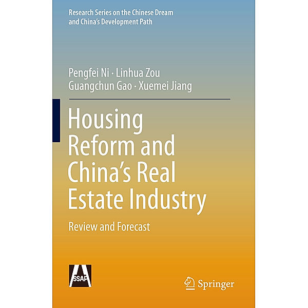 Housing Reform and China's Real Estate Industry, Pengfei Ni, Linhua Zou, Guangchun Gao, Xuemei Jiang