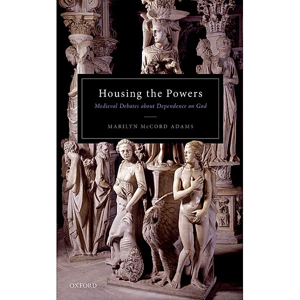 Housing the Powers, Marilyn McCord Adams