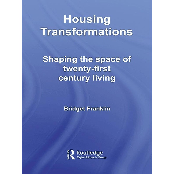 Housing Transformations, Bridget Franklin