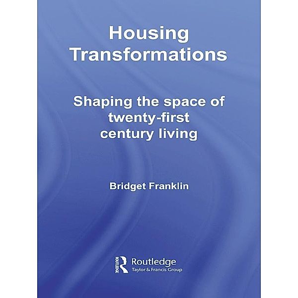 Housing Transformations, Bridget Franklin