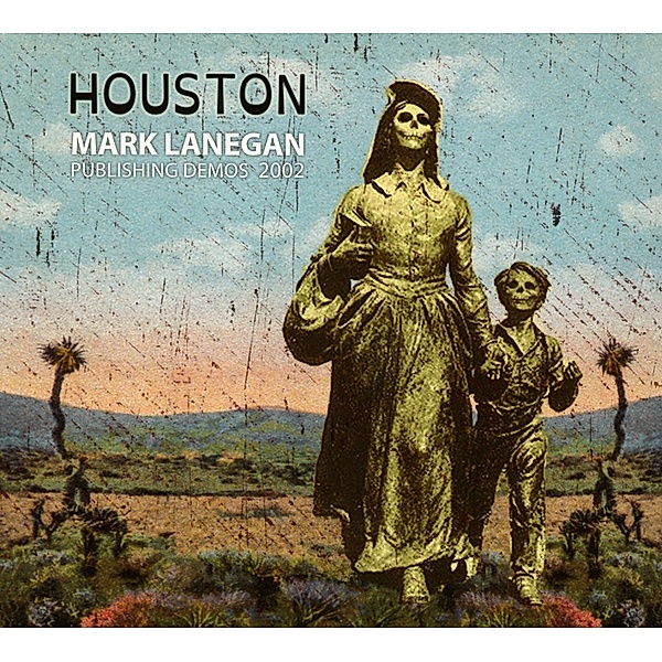 Houston: Publishing Demos 2002, Mark Lanegan
