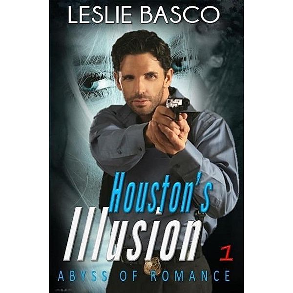 Houston's Illusion: Abyss of Romance, Leslie Basco