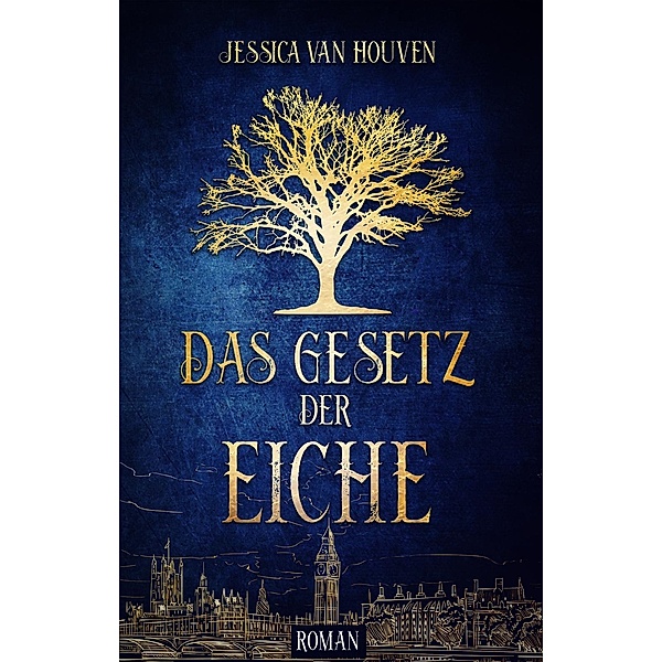Houven, J: Gesetz der Eiche, Jessica van Houven
