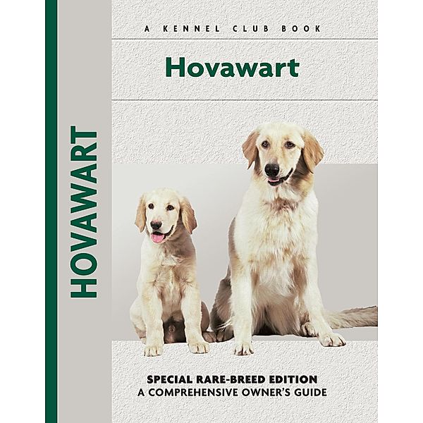 Hovawart / Comprehensive Owner's Guide, Francis Deider, Viviana Pavan