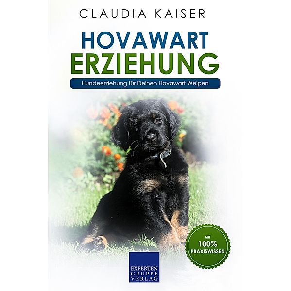 Hovawart Erziehung - Hundeerziehung für Deinen Hovawart Welpen / Hovawart Bd.1, Claudia Kaiser