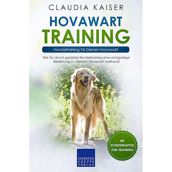 Hovawart Training - Hundetraining für Deinen Hovawart / Hovawart Bd.2, Claudia Kaiser