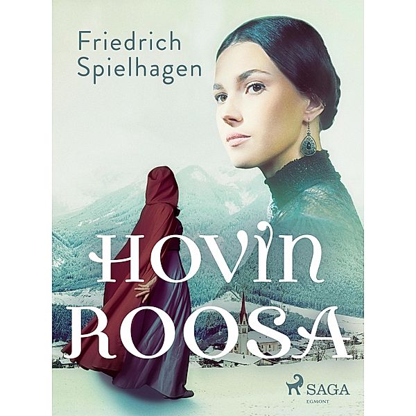 Hovin Roosa, Friedrich Spielhagen