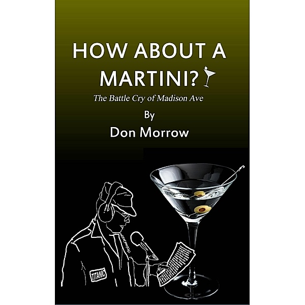 How About A Martini?, Don Morrow