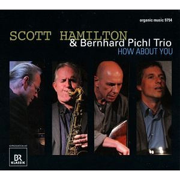 How About You, Scott Hamilton, Bernhard Trio Pichl