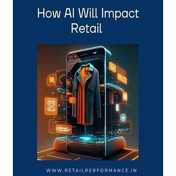 How AI will Impact Retail Business, Ramesh Venkatacgalam