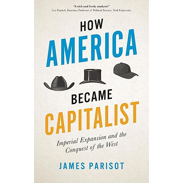 How America Became Capitalist, James Parisot
