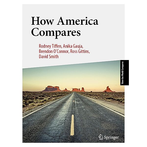 How America Compares / How the World Compares, Rodney Tiffen, Anika Gauja, Brendon O'Connor, Ross Gittins, David Smith