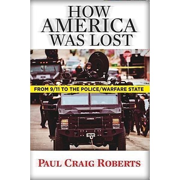 How America Was Lost, Paul Craig Roberts