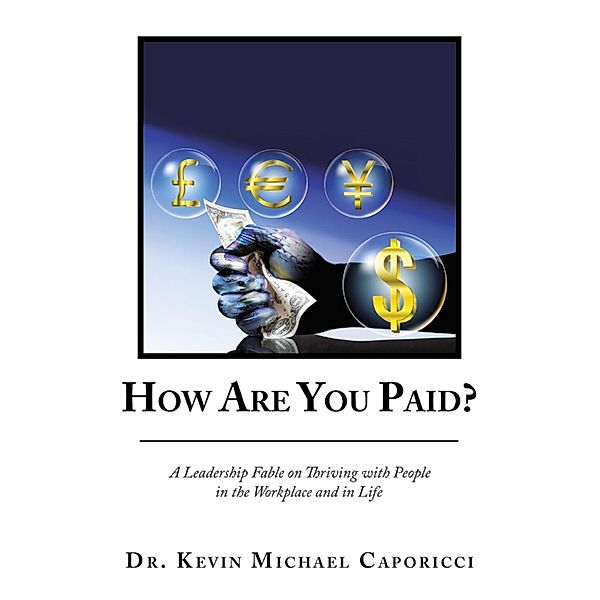 How Are You Paid?, Kevin Michael Caporicci