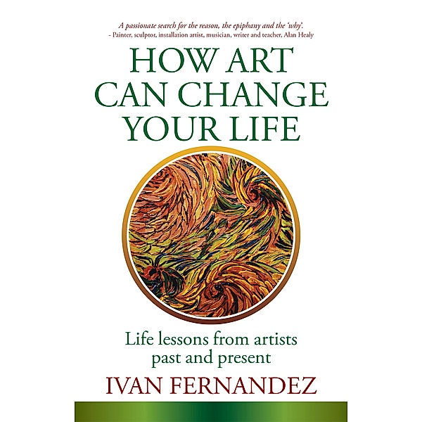 How Art Can Change Your Life, Ivan Fernandez