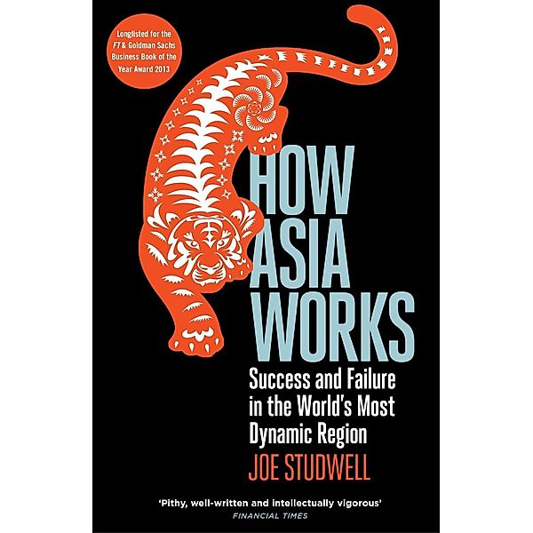 How Asia Works, Joe Studwell