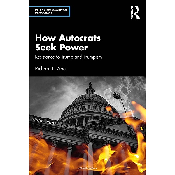 How Autocrats Seek Power, Richard L. Abel