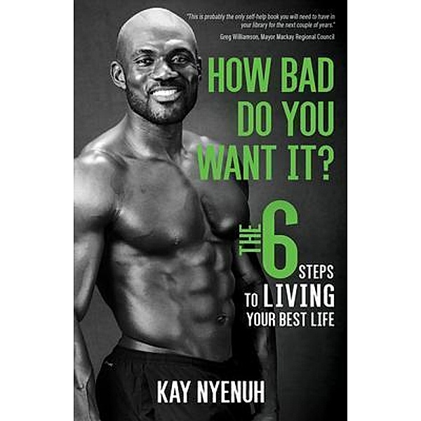 How Bad Do You Want It?, Kay Nyenuh