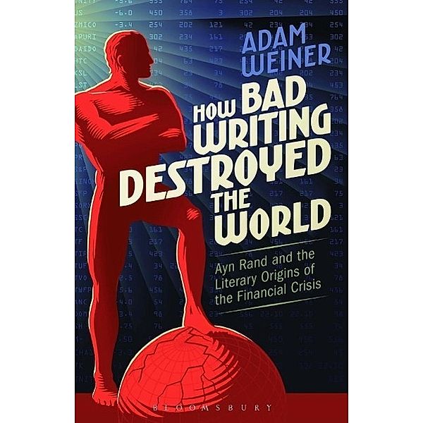 How Bad Writing Destroyed the World, Adam Weiner