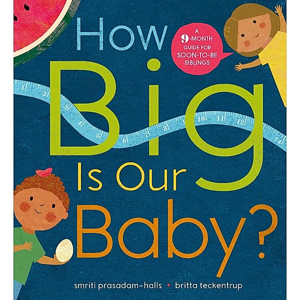 How Big is Our Baby?, Smriti Prasadam-Halls
