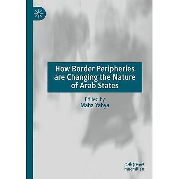 How Border Peripheries are Changing the Nature of Arab States
