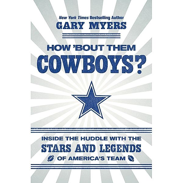 How 'Bout Them Cowboys?, Gary Myers